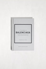Load image into Gallery viewer, Little Book Of Balenciaga