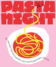 Load image into Gallery viewer, Pasta Night