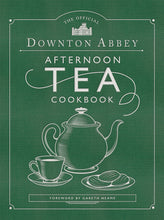 Load image into Gallery viewer, Official Downton Abbey Afternoon Tea Cookbook