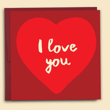 Load image into Gallery viewer, Big Heart I Love You Card